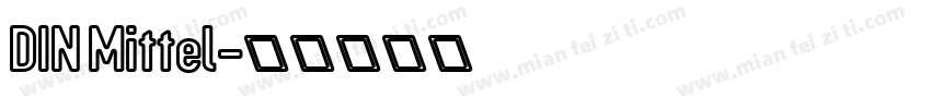 DIN Mittel字体转换